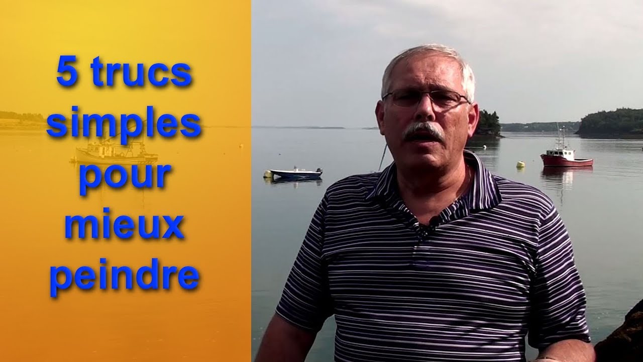 trucs pour améliorer immédiatement votre façon de peindre